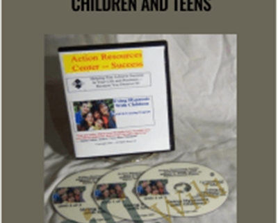 Using Hypnosis with Children and Teens - Children and Teens