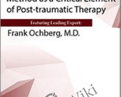 Using Ochberg's Counting Method as a Critical Element of Post-Traumatic Therapy - Frank Ochberg