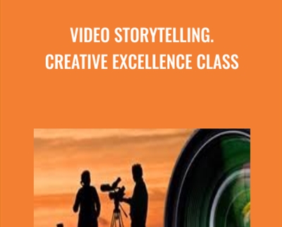 VIDEO STORYTELLING Creative Excellence Class - Andrew St.Pierre White