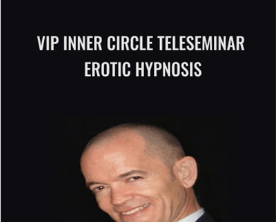 VIP Inner Circle Teleseminar - Erotic Hypnosis - David Shade