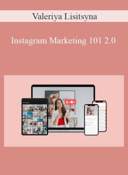 Valeriya Lisitsyna – Instagram Marketing 101 2.0