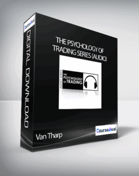 Van Tharp – The Psychology of Trading Series (Audio)