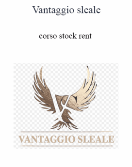 Vantaggio Sleale - Corso Stock Rent