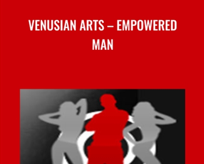Venusian Arts – Empowered Man - Mystery