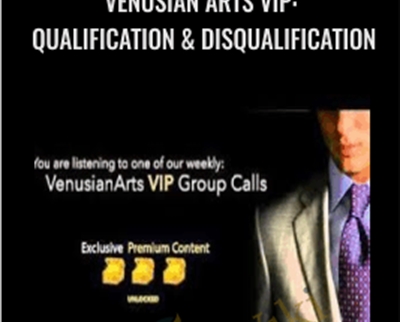 Venusian Arts VIP: Qualification & Disqualification - Mystery