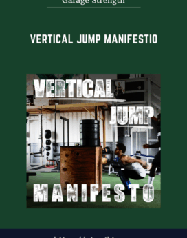Vertical Jump Manifestio  -  Garage Strength