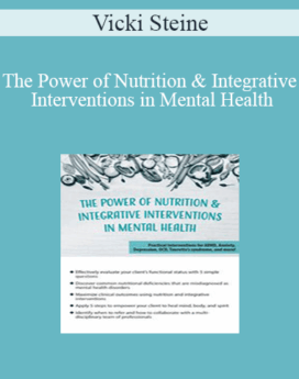 Vicki Steine - The Power of Nutrition & Integrative Interventions in Mental Health