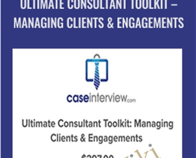 Ultimate Consultant Toolkit - Managing Clients & Engagements - Victor Cheng