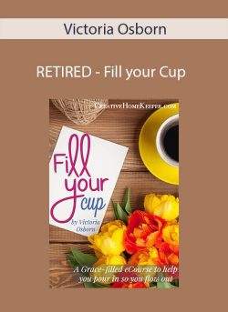 Victoria Osborn – RETIRED – Fill your Cup