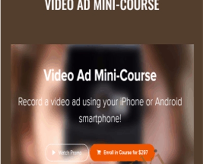 Video Ad Mini-Course - Wes Evans