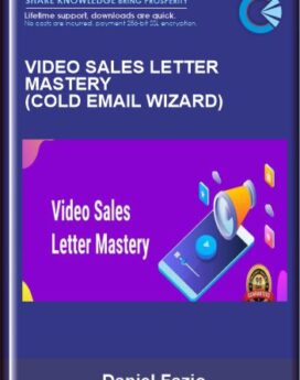 Video Sales Letter Mastery (Cold Email Wizard) - Daniel Fazio