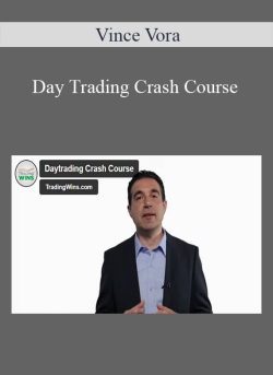 Vince Vora – Day Trading Crash Course