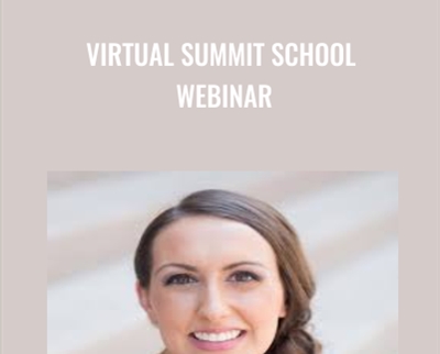 Virtual Summit School Webinar - Bailey Richert
