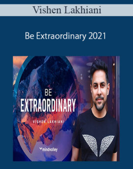 Vishen Lakhiani - Be Extraordinary