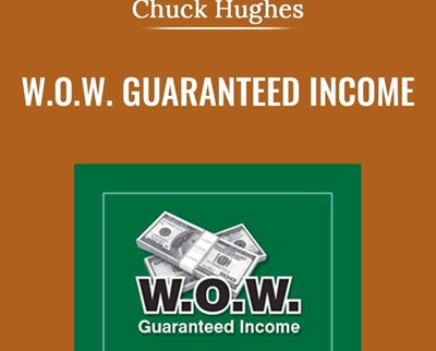 W.O.W. Guaranteed Income [Video(mp4)] – Chuck Hughes