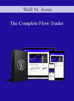 Wall St. Jesus – The Complete Flow Trader