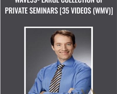 Wave59- large collection of private seminars [35 Videos (WMV)]