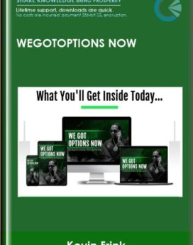 WeGotOptions Now  - Kevin Frink