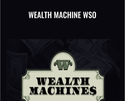 Wealth Machine WSO