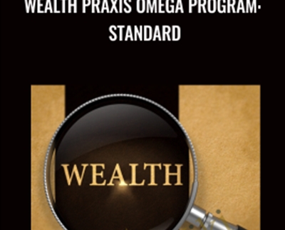 Wealth Praxis Omega Program: Standard