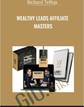 Wealthy Leads Affiliate Masters - Richard Telfeja