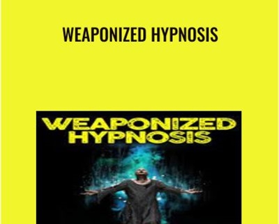 Weaponized Hypnosis - George Hutton