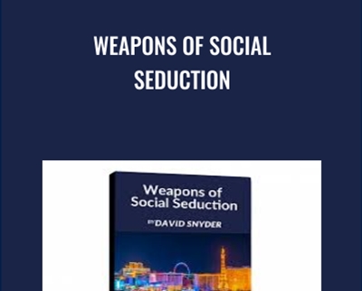 Weapons of Social Seduction