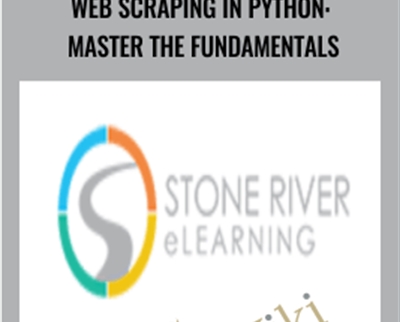 Web Scraping In Python: Master The Fundamentals - Stone River eLearning