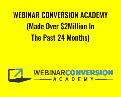 Webinar Conversion Academy (Made Over $2Million In The Past 24 Months) - Jon Penberthy