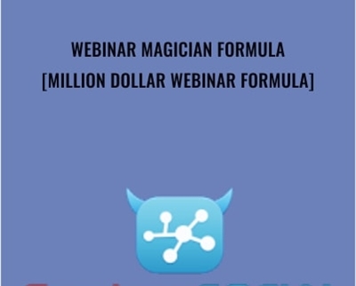 Webinar Magician Formula - Million Dollar Webinar Formula - Ben Adkins