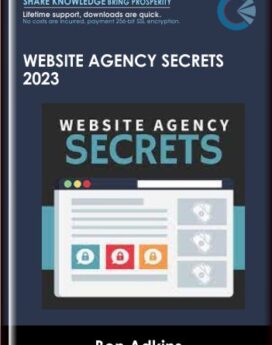 Website Agency Secrets 2023 - Ben Adkins
