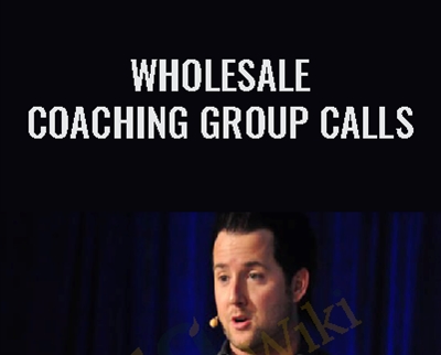 Wholesale Coaching Group Calls - Preston Ely