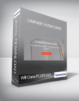 Will Crane PT, DPT, OCS - Lymphatic System Course