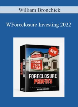 William Bronchick – Foreclosure Investing 2022