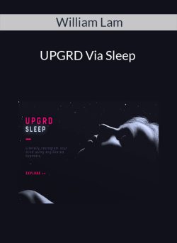 William Lam – UPGRD Via Sleep