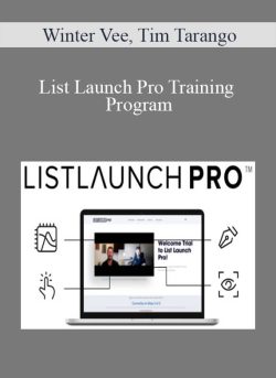 Winter Vee, Tim Tarango – List Launch Pro Training Program