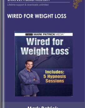 Wired For Weight Loss – Mark Patrick