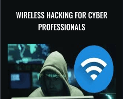 Wireless Hacking for Cyber Professionals - Chad Russell