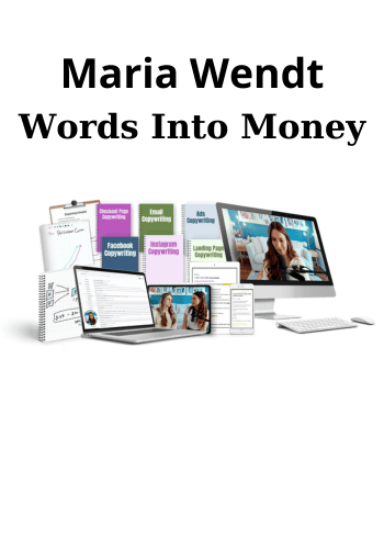 Words Into Money By Maria Wendt