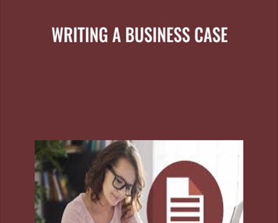 Writing a Business Case - Mike Figliuolo