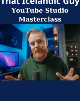 YouTube Studio Masterclass By That Icelandic Guy