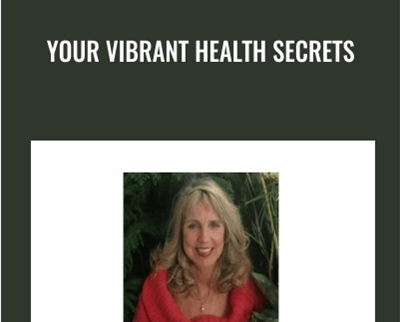 Your Vibrant Health Secrets - Alison Heath