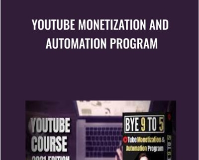 Youtube Monetization and Automation Program - Jordan Mackey