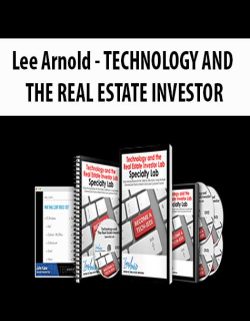 [Download Now] Lee Arnold – TECHNOLOGY AND THE REAL ESTATE INVESTOR