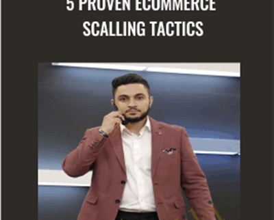 5 Proven Ecommerce Scalling Tactics
